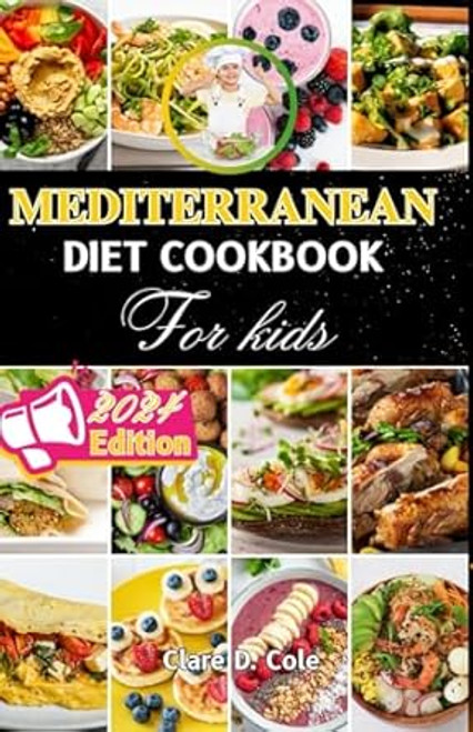 MEDITERRANEAN DIET COOKBOOK FOR KIDS
