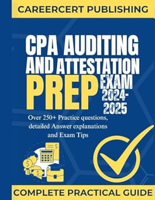 CPA AUDITING AND ATTESTATION EXAM PREP 2024-2025