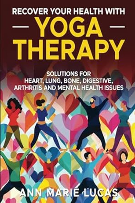 Recover Your Health with Yoga Therapy