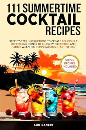 111 Summertime Cocktail Recipes