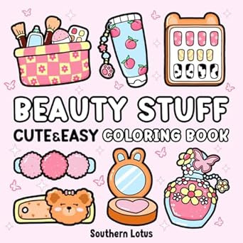 Beauty Stuff: Coloring Book Bold and Easy Designs Featuring