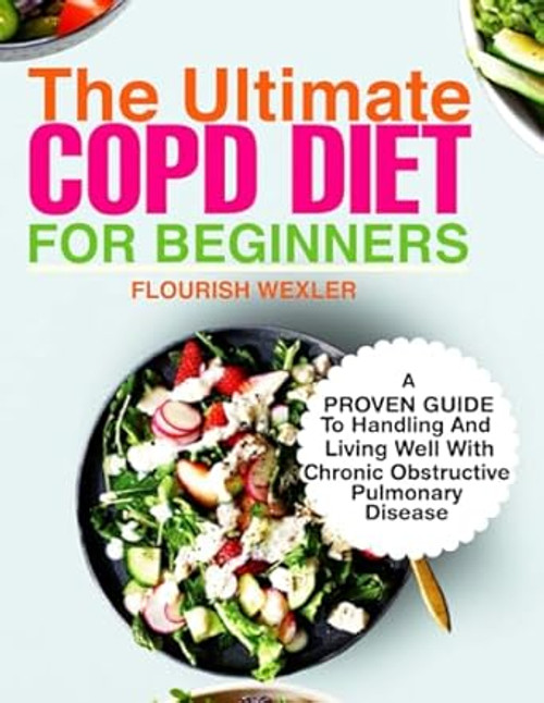 The Ultimate COPD Diet Cookbook for Beginners