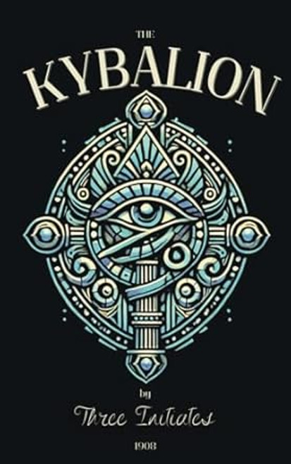 The Kybalion by Three Initiates