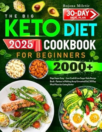 The Big Keto Diet Cookbook for Beginners