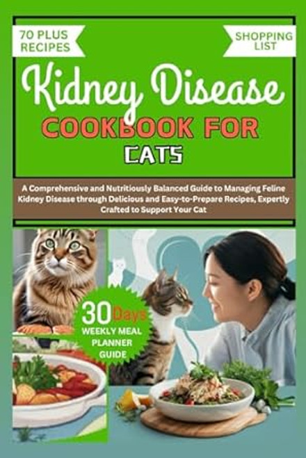 KIDNEY DISEASE COOKBOOK FOR CATS
