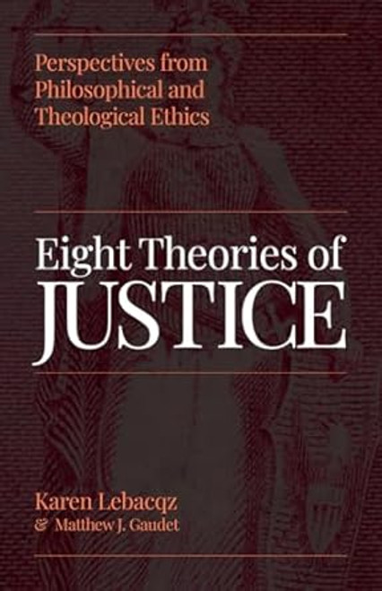 Eight Theories of Justice
