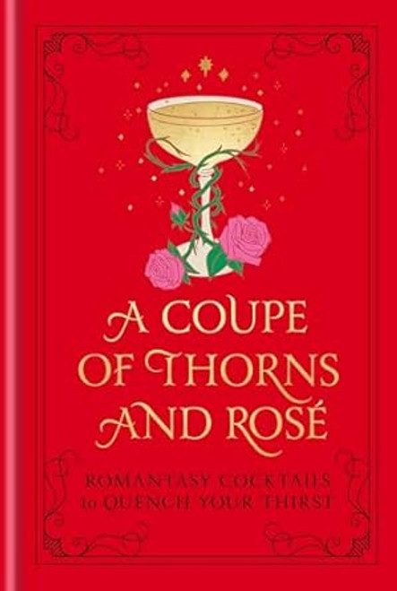 A Coupe of Thorns and Rose