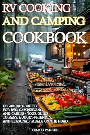RV Cooking and Camping Cookbook