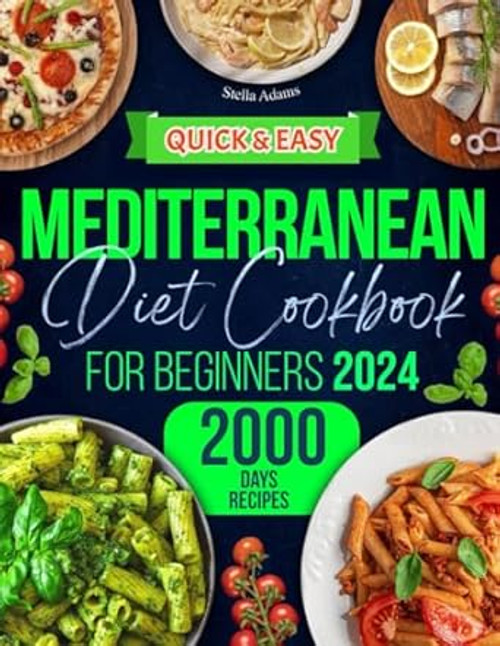 Quick and Easy Mediterranean Diet Cookbook for Beginners