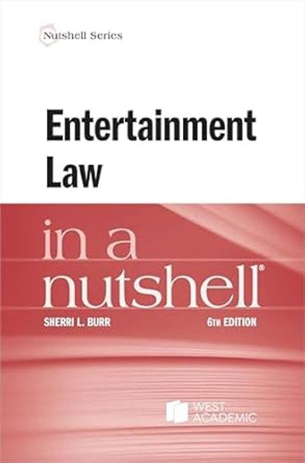 Entertainment Law in a Nutshell
