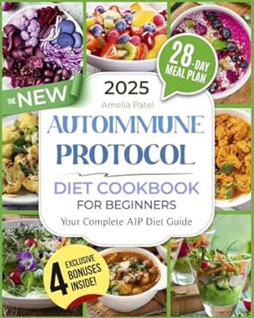 The New Autoimmune Protocol Diet Cookbook for Beginners