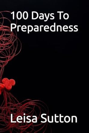 100 Days To Preparedness