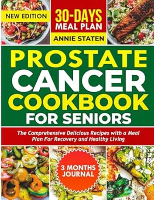 PROSTATE CANCER DIET COOKBOOK FOR SENIORS