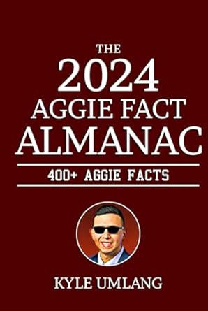 The Aggie Fact Almanac