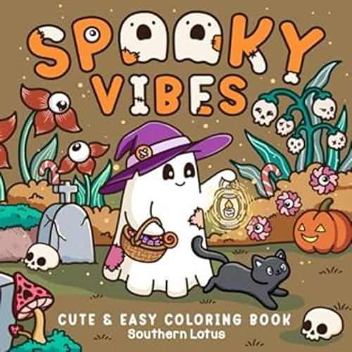 Spooky Vibes: Coloring Book for Adults and Teens with Cute