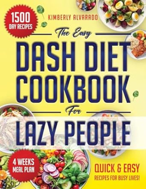 The Easy Dash Diet Cookbook for Lazy People