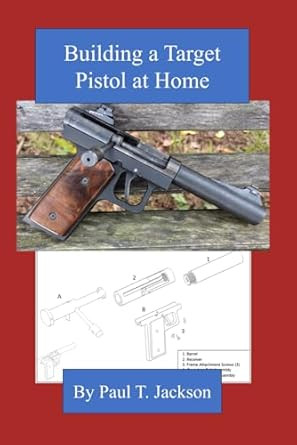 Building a Target Pistol at Home
