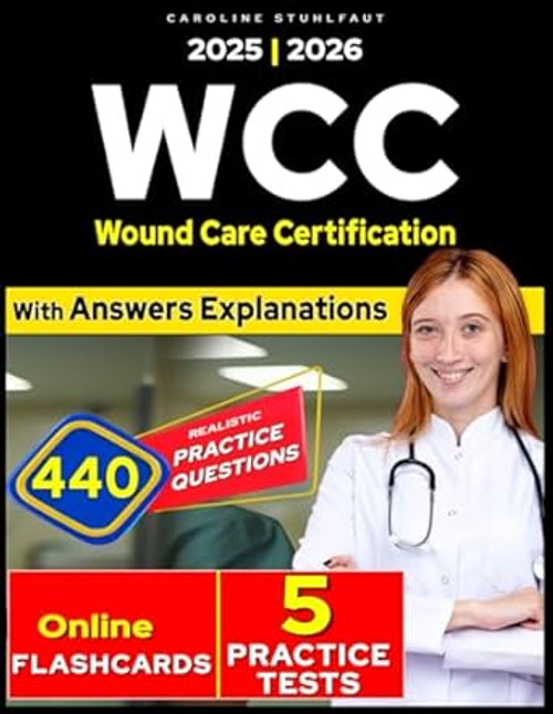 Wound Care Certification study guide 440 Practice Questions