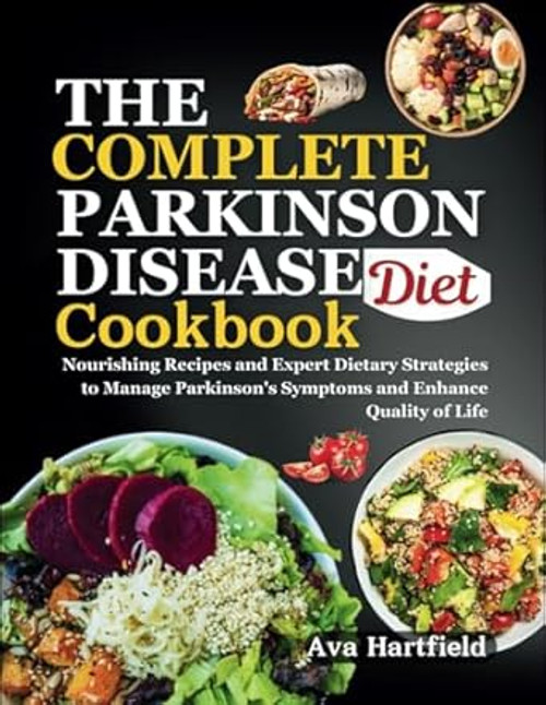 THE COMPLETE PARKINSON DISEASE DIET COOKBOOK