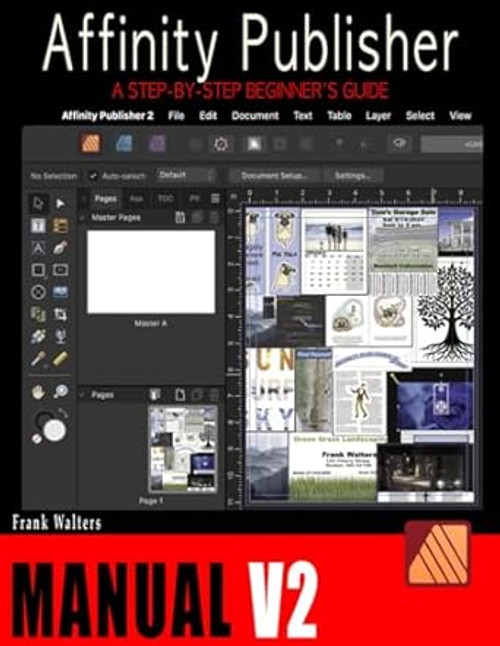 The Affinity Publisher Manual V2: A Step-by-Step Beginner's Guide