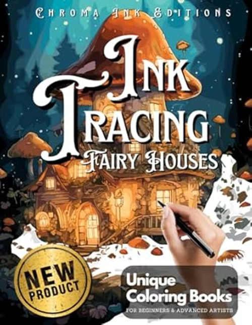 Ink Tracing Fairy Houses Coloring Book Chroma Ink Edition