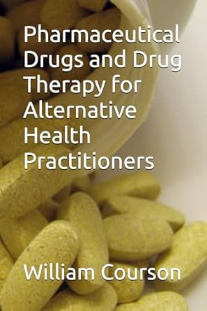 Pharmaceutical Drugs and Drug Therapy for Alternative