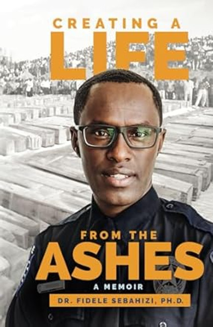 Creating a Life from the Ashes