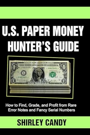 U.S. Paper Money Hunters Guide