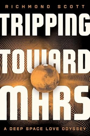 Tripping Toward Mars