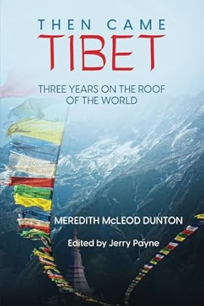 Then Came Tibet