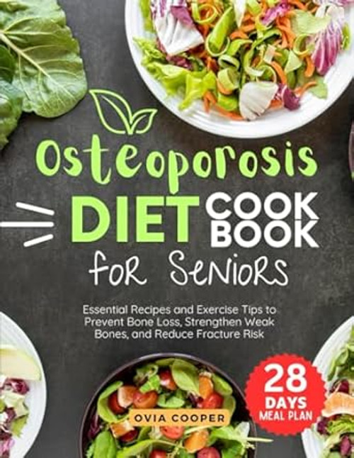 Osteoporosis Diet Cookbook for Seniors