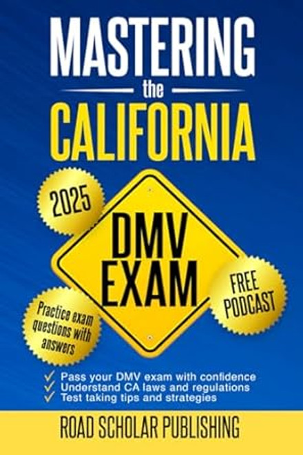 Mastering The California DMV Exam