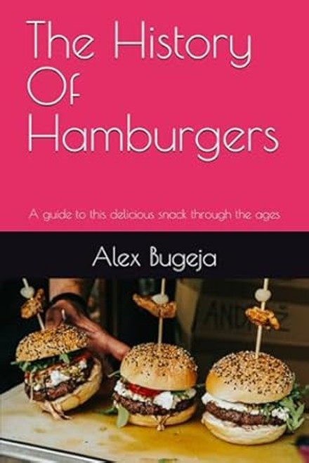 The History Of Hamburgers