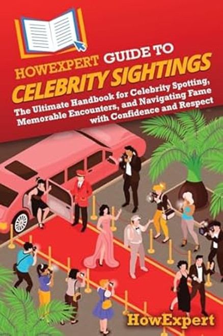 HowExpert Guide to Celebrity Sightings