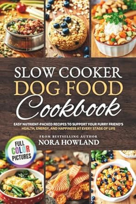 Slow Cooker Dog Food Cookbook