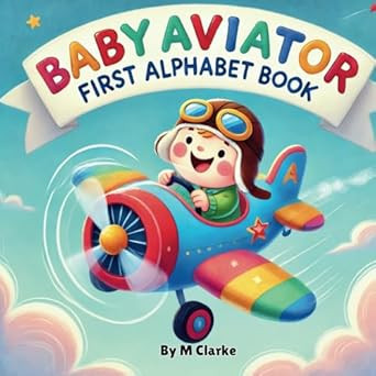 Baby Aviator First Alphabet Book