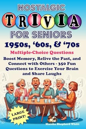 Nostalgic Trivia For Seniors 1950s '60s and '70s