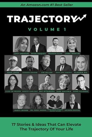 Trajectory: Volume 1: 17 Stories & Ideas That Can Elevate The