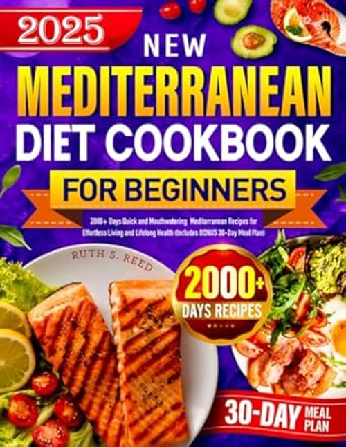 New Mediterranean Diet Cookbook for Beginners 2025