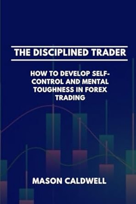 The Disciplined Trader