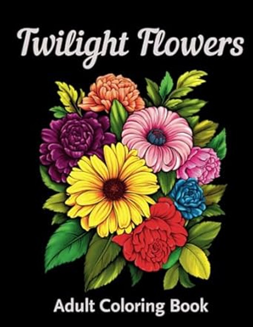 Twilight Flowers - Adult coloring book