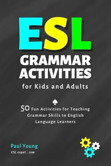 ESL Grammar Activities for Kids and Adults