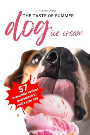 Dog Ice Cream The Taste of Summer