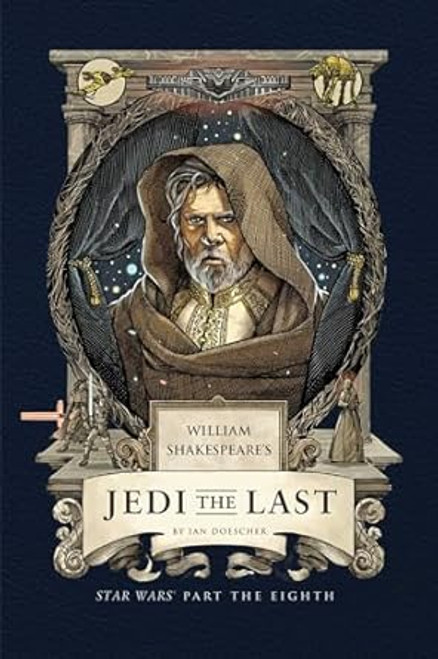 William Shakespeare's Jedi the Last