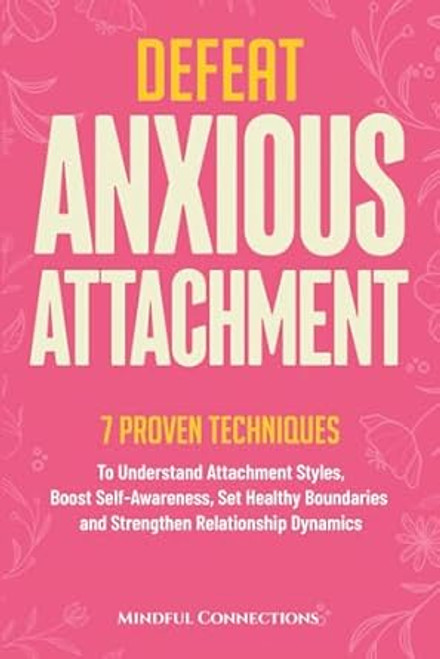 Defeat Anxious Attachment