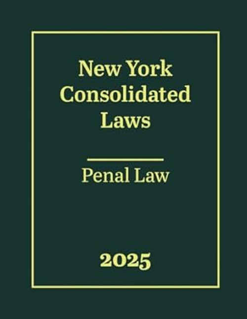 New York Consolidate Laws Penal Law 2025