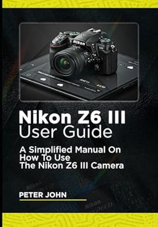 Nikon Z6 IIi User Guide
