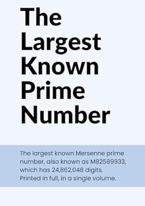 The Largest Known Prime Number