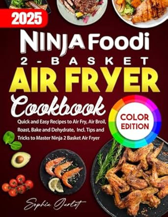 Ninja Foodi 2-Basket Air Fryer Cookbook