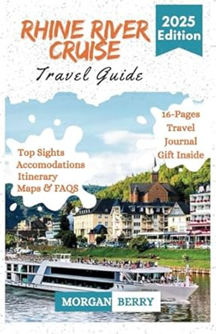 RHINE RIVER CRUISE TRAVEL GUIDE 2025